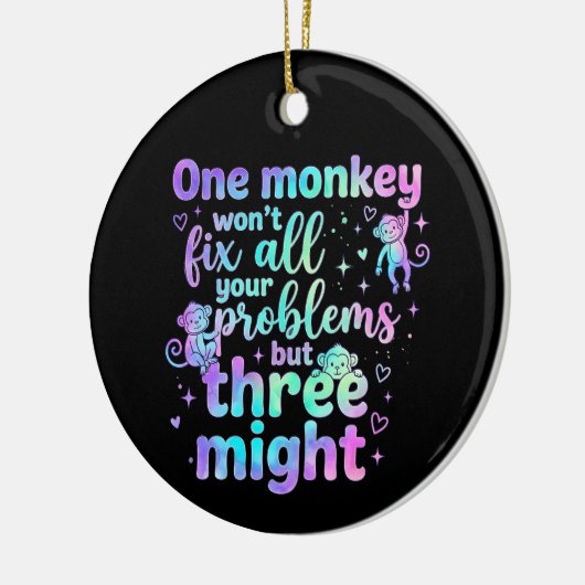 One monkey won't fix all your problems but three  keramisch ornament (Links)