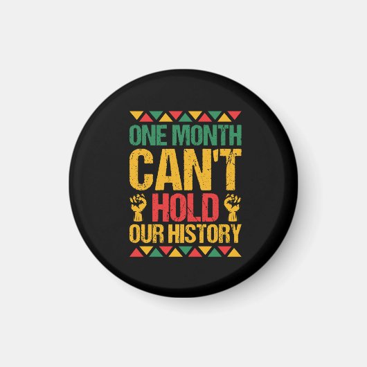 one_month_can_t_hold_our_history_01 magneet (Voorkant)