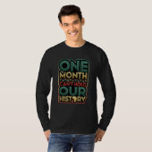 One Month Can´t Hold Our History African Black His T-shirt (Voorkant volledig)