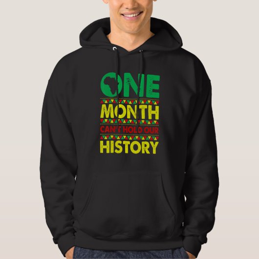 One Month Can't Hold Our History African Black His Hoodie (Voorkant)