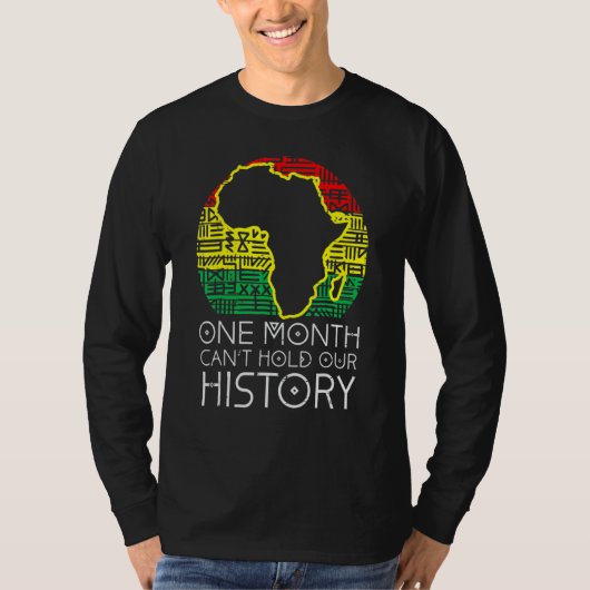One Month Can't Hold Our History African Black His T-shirt (Voorkant)