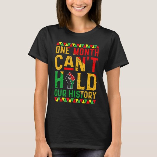 One Month Can't Hold Our History African Black His T-shirt (Voorkant)