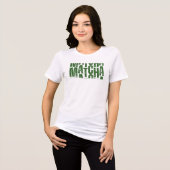"One More Matcha" T-Shirt – Aesthetic Matcha Lover (Voorkant volledig)