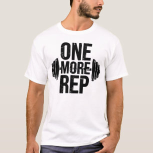 One More Rep Hardcore Gym Motivatie Typografie Ar T-shirt