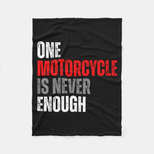 One Motorcycle Is Never Enough Funny Biker Quote F Fleece Deken (Voorkant)