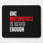 One Motorcycle Is Never Enough Funny Biker Quote F Muismat (Voorkant)