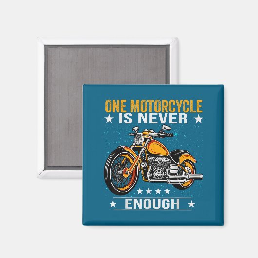One Motorcycle Is Never Enough - Funny Biker Quote Magneet (Voorkant / Achterkant)