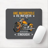 One Motorcycle Is Never Enough - Funny Biker Quote Muismat (Met muis)