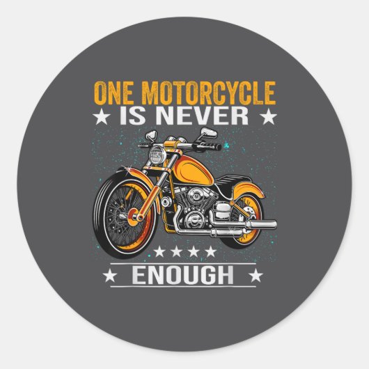 One Motorcycle Is Never Enough - Funny Biker Quote Ronde Sticker (Voorkant)