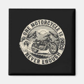 One Motorcycle Is Never Enough Funny Bikers Riders Magneet (Voorkant)