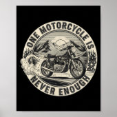 One Motorcycle Is Never Enough Funny Bikers Riders Poster (Voorkant)