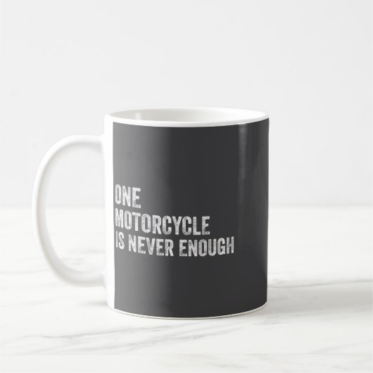 One Motorcycle Is Never Enough Funny Motorcycle Bi Koffiemok (Links)