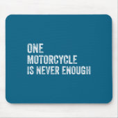 One Motorcycle Is Never Enough Funny Motorcycle Bi Muismat (Voorkant)