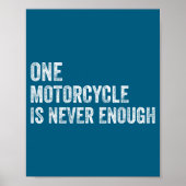 One Motorcycle Is Never Enough Funny Motorcycle Bi Poster (Voorkant)