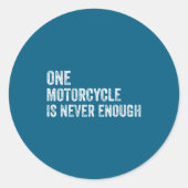 One Motorcycle Is Never Enough Funny Motorcycle Bi Ronde Sticker (Voorkant)