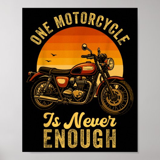 One Motorcycle Is Never Enough Retro Funny Biker  Poster (Voorkant)