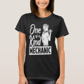 One Of A Kind Mechanic Car Repair Automobile Repai T-shirt (Voorkant)