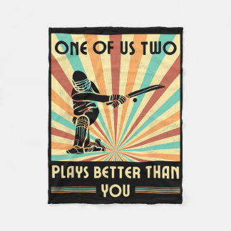 One Of Us Two Plays Better Than You Cricket 1  Fleece Deken