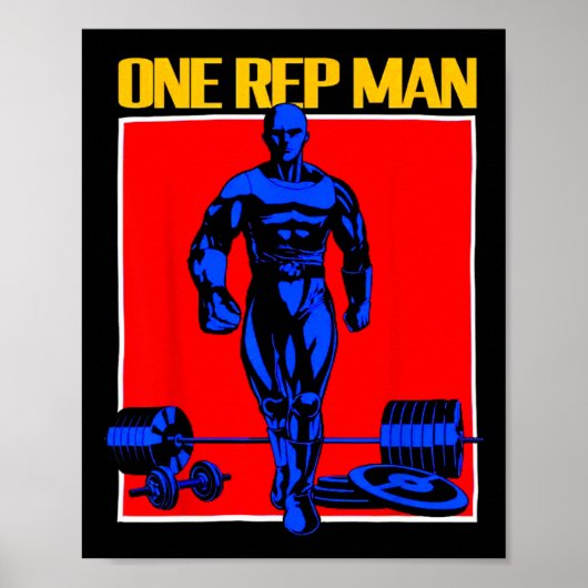 One Rep Man Gewichtheffen Bodybuilding Gym Workout Poster (Voorkant)