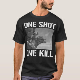 One Shot One Kill T-shirt