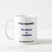 "ONE SOURCE" Zijn naam is YaHWeH Koffiemok (Links)
