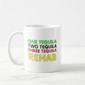 One Tequila, Two Tequila, Three Tequila, Rehab Koffiemok (Links)