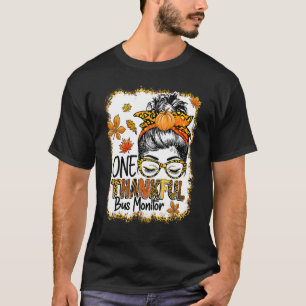 One Thankful Bus Monitor Messy Bun Thanksgiving Fa T-shirt
