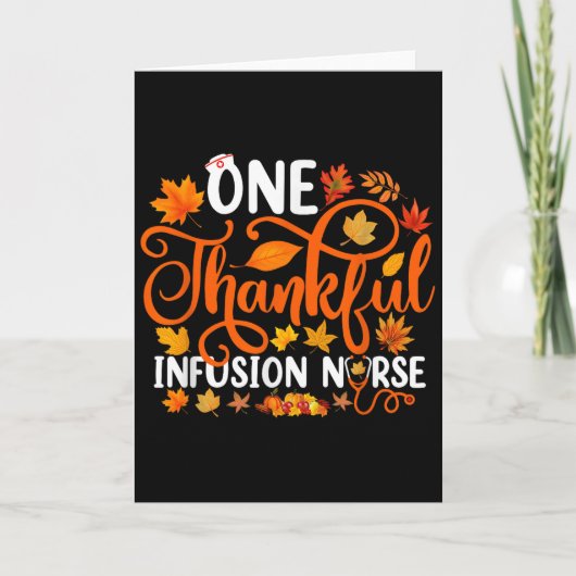 One Thankful Infusion Nurse Funny Fall Autumn Than Kaart (Voorkant)