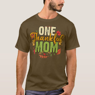One Thankful Mam Thanksgiving Holiday Autumn T-shirt