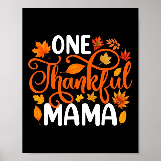 One Thankful Mama Funny Herfst Autumn Thanksgiving Poster (Voorkant)