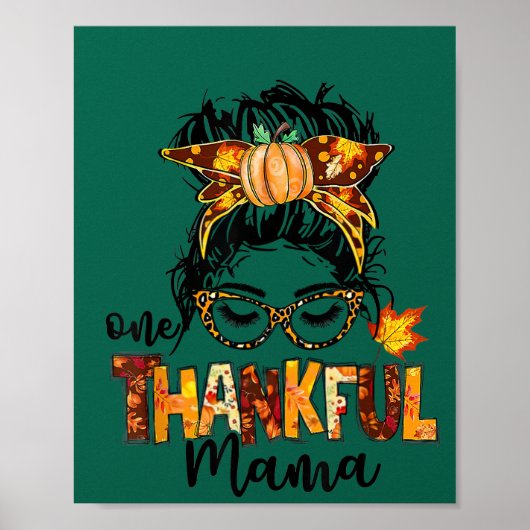 One Thankful Mama Funny Messy Bun Herfst herfst da Poster (Voorkant)