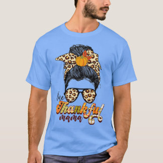 One Thankful Mama Funny Messy Bun Herfst herfst da T-shirt