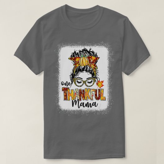 One Thankful Mama Funny Messy Bun Herfst herfst da T-shirt (Design voorkant)