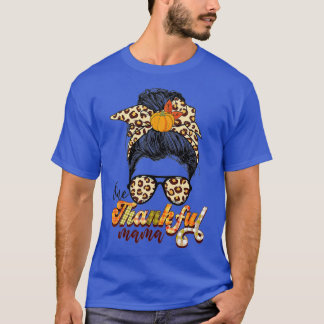 One Thankful Mama Funny Messy Bun Herfst herfst da T-shirt