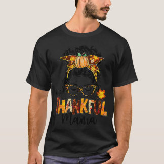 One Thankful Mama Funny Messy Bun Herfst herfst da T-shirt