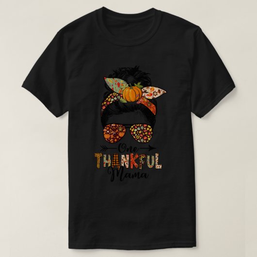 One Thankful Mama Funny Messy Bun Herfst herfst da T-shirt (Design voorkant)
