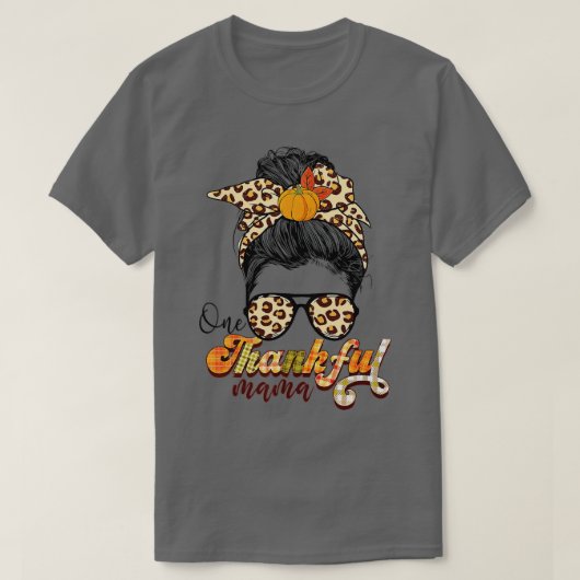 One Thankful Mama Funny Messy Bun Herfst herfst da T-shirt (Design voorkant)
