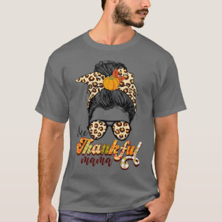 One Thankful Mama Funny Messy Bun Herfst herfst da T-shirt