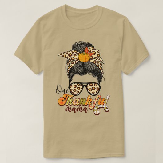 One Thankful Mama Funny Messy Bun Herfst herfst da T-shirt (Design voorkant)