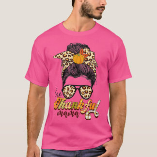 One Thankful Mama Funny Messy Bun Herfst herfst da T-shirt