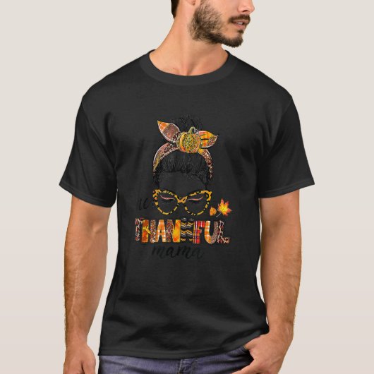 One Thankful Mama  Messy Bun Fall Autumn Thanksgiv T-shirt (Voorkant)