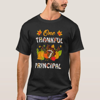 One Thankful Principal Turkey Teacher Life Thanksg T-shirt
