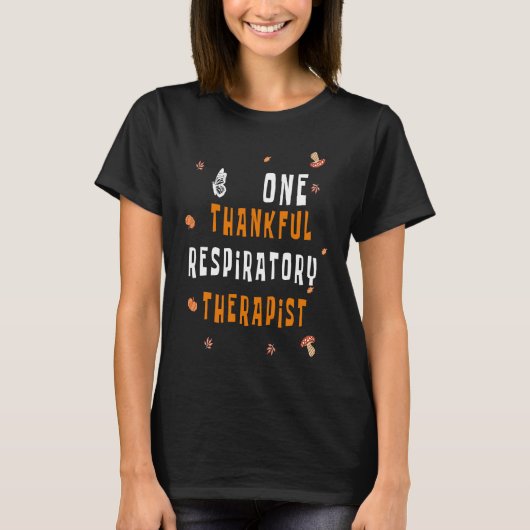 One Thankful Respiratory Therapist Cute Fall Thank T-shirt (Voorkant)