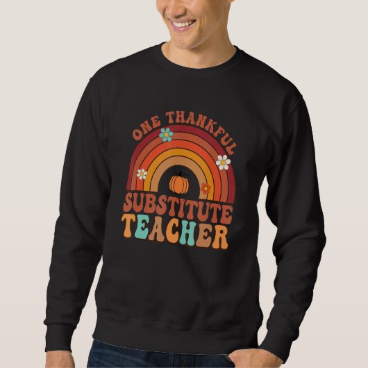 One Thankful Substitute Teacher Groovy Thanksgivin Trui (Voorkant)