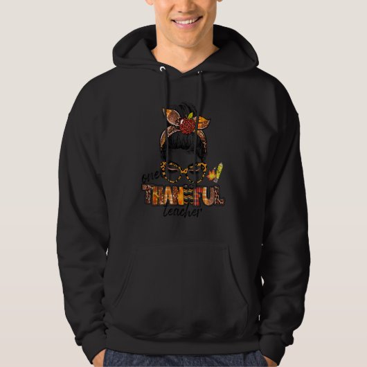 One Thankful Teacher Messy Bun Cute Fall Autumn Th Hoodie (Voorkant)