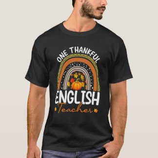 One Thankful Teacher Thanksgiving English Teacher T-shirt