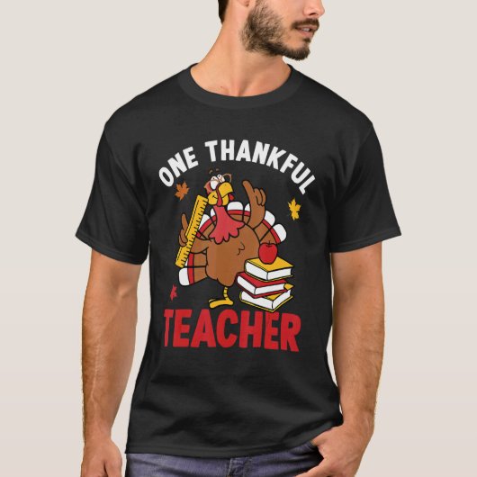 One Thankful Teacher Turkey Autumn Fall Thanksgivi T-shirt (Voorkant)