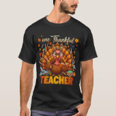 One Thankfull Teacher Thanksgiving Fall Turkey T-shirt (Voorkant)