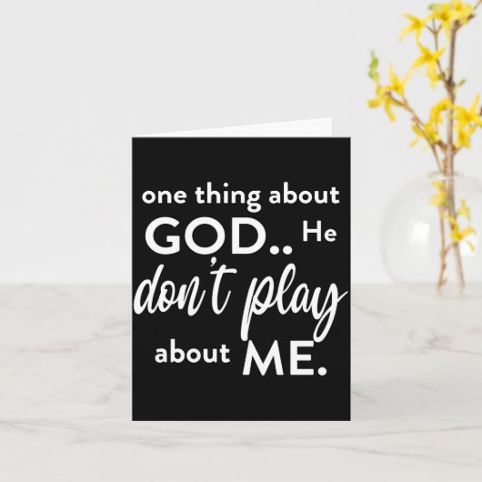 One Thing About God He Don't Play About Me Long Sl Kaart (Gele Bloem)