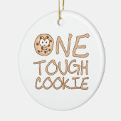One Tough Cookie Keramisch Ornament (Links)
